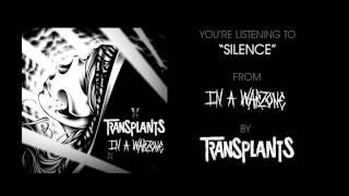 Silence - Transplants