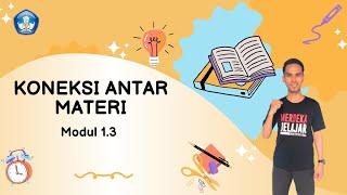 Koneksi Antar Materi - Modul 1.3