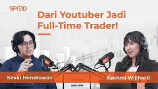 Dari Youtuber Jadi Full-Time Trader feat. Kevin Hendrawan CEO Saham Rakyat