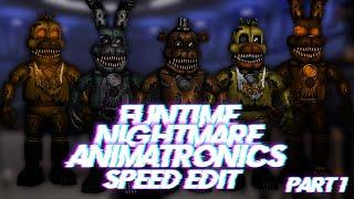 Speed Edit  FNaF  Funtime Nightmare Animatronics Part 1