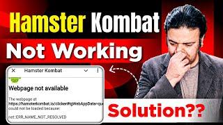 Hamster Kombat is Not Working  Hamster Kombat is Not Opening  Hamster Kombat Down Issue 