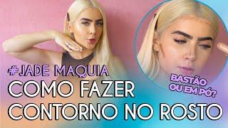 TUTORIAL DE COMO FAZER CONTORNO NO ROSTO  #JadeMaquia