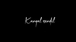 Kangal Rendil Kadhal Vanthal  Kanneer Mattum Thunaiyagume Love Failure SongLove_Bgm_Editz