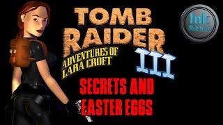 Tomb Raider 3 Secrets and Easter Eggs