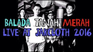 SPEAKUP - Balada Tanah Merah Live at Jakcloth 2016 