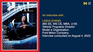 An interview with Linda Zhang Vehicle Programs Director Model e Organization Ford Motor Company.