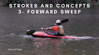 How to Paddle a Whitewater Kayak- Forward Sweep- EJs Strokes and Concepts- part 4