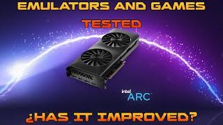 RE TESTING THE INTEL ARC 750 8 MONTHS LATER GAMES AND EMULATION