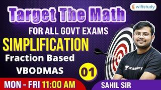 11 AM- All Govt Exams  Target The Maths By Sahil Sir  Simplification Fraction Based Day-1