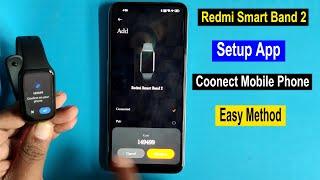 How To Connect Mobile Phone Redmi Smart Band 2 Mi Fitness  Redmi Smart Band 2 SetupConnect App