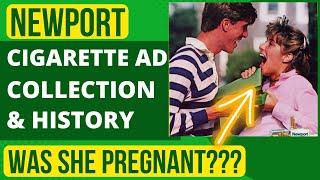 Newport Cigarette Ad Collection - Plus Brand History Menthol Ban & Pregnant Model Controversy