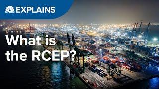 What is the RCEP?  CNBC Explains