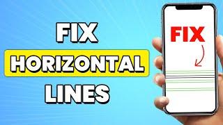 How To Fix Horizontal Lines On Phone Screen 2023  Remove iPhone Horizontal Lines