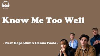 Know Me Too Well - New Hope Club x Danna Paola lyric video