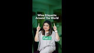 Global Wine Etiquette Tips  Sonal C Holland MW