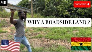 WHY I BOUGHT A ROADSIDE LAND IN GHANA