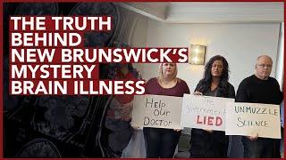 The Truth About New Brunswicks Mysterious Brain Illness