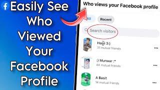 How To See Who Viewed Your Facebook Profile   AndroidiOS