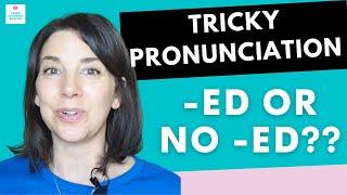 TRICKY Pronunciation Ed words that dont follow the rule