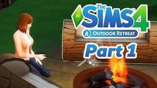 The Sims 4 Outdoor Retreat DLC Gameplay Walkthrough Part 1 - THE GREAT OUTDOORS