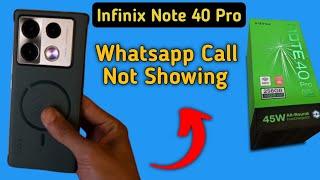 WhatsApp incoming call not showing infinix note 40 Pro how to fix WhatsApp incoming call not showin