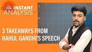 3 key takeaways from Rahul Gandhis 1st speech as LoP in Lok Sabha  #InstantAnalysis