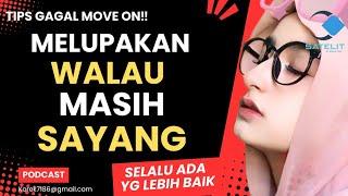 TIPS MELUPAKAN WALAU MASIH SAYANG‼️