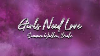 Summer Walker - Girls Need Love Remix with Drake  lyrics