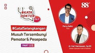 Kata Dokter Ep. 2 Gatal Selangkangan Musuh Tersembunyi Pemotor & Pesepeda Part 23