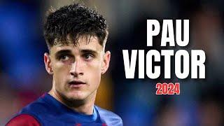 Pau Victor 2024 ● Barcelona New Gem ● Amazing Skills & Goals