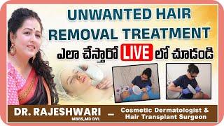 Live  Laser Treatment for Unwanted Facial Hair Removal  Dr Rajeshwaris Health Care