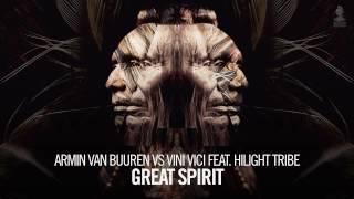 Armin van Buuren vs Vini Vici feat. Hilight Tribe - Great Spirit Extended Mix