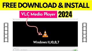 How to Download & Intsall VLC Media Player 2024 Free Official VLC Player in Windows 11 10 8 7
