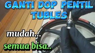 cara pasang dop pentil tubles..