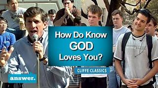 Cliffe Knechtle  Typical American Of Course God Loves Me...  Give Me An Answer
