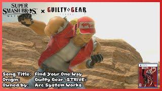 Fit In ULTIMATELY  Find Your One Way Smash Edit Guilty Gear Strive - Super Smash Bros. Ultimate