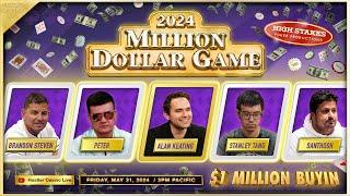 $1 MILLION BUYIN Alan Keating Tom Dwan Santhosh & Peter $10002000 - MILLION DOLLAR GAME