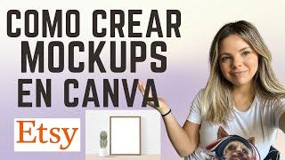 Como hacer Mockups En Canva para tu productos Digitales en Etsy Tutorial Canva 2022