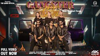 Gangster Baby  New Nagpuri 4K Full Video  Present By The Garib Official