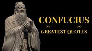 Confucius - 25 Great Quotes to Convert Your Knowledge into True Wisdom