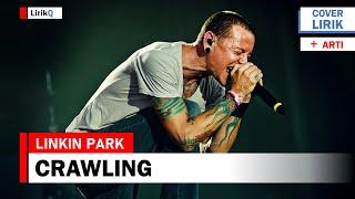 Linkin Park - Crawling Lirik Terjemahan