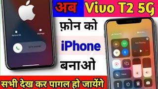 vivo t2 5g iPhone kese banaye  How to make iphone in vivo t2x 5g