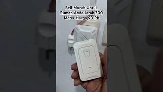 Bell Murah Untuk Rumah Anda Jarak 300 Meter Harga 90 Rb #bell #rumah #murah