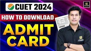 How to Download CUET Admit Card 2024  CUET Admit Card 2024  Pratap Sir