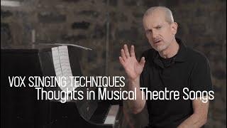 VOX SINGING TECHNIQUES - Thoughts in Musical Theatre Songs