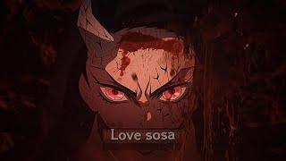 Demon Slayer - Love Sosa AMVEdit 