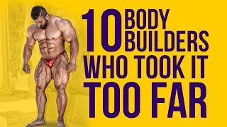 10 Best Bodybuilders Who Took It Too Far