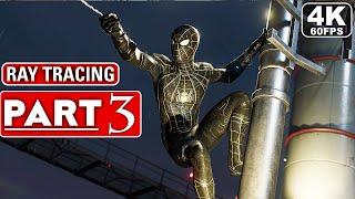 SPIDER-MAN REMASTERED PC Gameplay Walkthrough Part 3 4K 60FPS RAY TRACING - No Commentary
