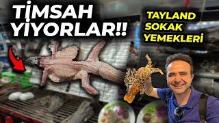 Taylandın İLGİNÇ Sokak Yemeklerini Denedim - Timsah Akrep Yiyorlar 