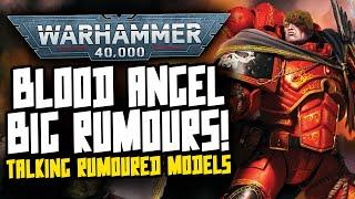 NEW SANGUINARY GUARD? NEW INQUISITOR? Talking 40K Rumours